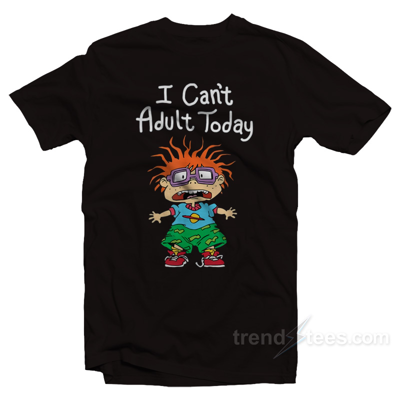 Chuckie Finster I Can't Adult Today T-Shirt