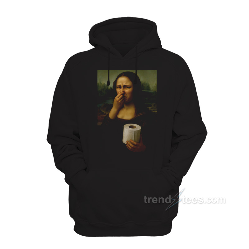 Funny Mona Lisa Toilet Paper Meme Hoodie
