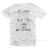My Lungs Are Ironed T-Shirt
