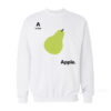 A Is For Apple Funny Pear Meme Sweatshirt