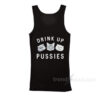 Cat Drink Up Pussies Tank Top