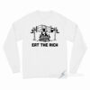 Eat The Rich Long Sleeve Shirt