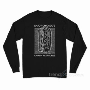 Enjoy Chicago's Known Pleasures Long Sleeve Shirt