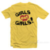 Girls Eat Girls T-Shirt