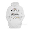 Give A Man A Fish You Feed Him For A Day Hoodie