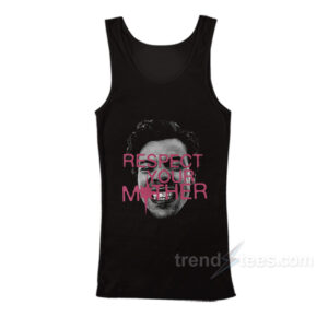 Harry Respect Your Mother Tank Top