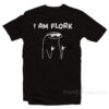 I Am Flork Flork Of Cows T-Shirt