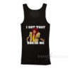 I Got That Dog In Me Tim Robinson Tank Top