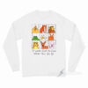 It Looks Just As Cool When You Do It Drawing Long Sleeve Shirt