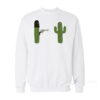 Stick'em Up Cactus Sweatshirt