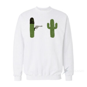 Stick'em Up Cactus Sweatshirt