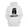 We Call 'Em Breezers Hoodie