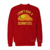 I Don't Give A Schnitzel Sweatshirt