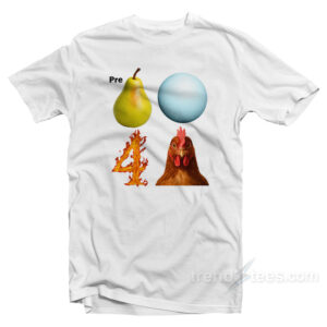 Pre Pear Blue Planet Fire Four Chicken Parody T-Shirt