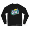 Spit In My Mouth Parody Long Sleeve Shirt
