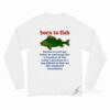 Born To Fish Forced To Sell My Labor Long Sleeve Shirt