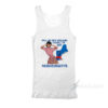 Call Me New England Cause I Got Massive Hugetits Tank Top