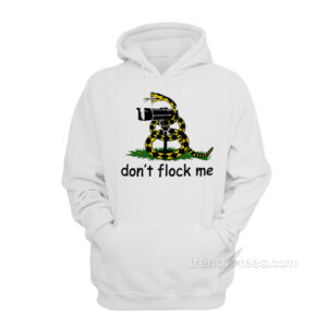 Don't Flock Me Privacy Liberty Snake Hoodie