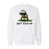 Don't Flock Me Privacy Liberty Snake Sweatshirt