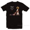 Jesus Will Not Abandon Me Christian Faith Religious T-Shirt