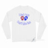 Lick 'Em Don't Bite 'Em Long Sleeve Shirt