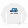 Passenger Tyler Genocchio I Sleep Around Long Sleeve Shirt