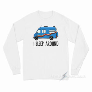 Passenger Tyler Genocchio I Sleep Around Long Sleeve Shirt