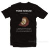 Tent Potato Definition T-Shirt