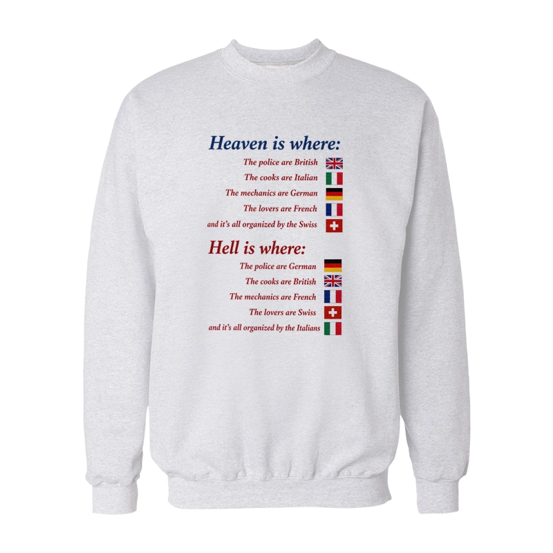Heaven Is Where The Police Are British Sweatshirt