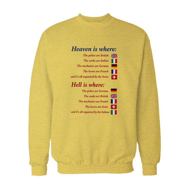 Heaven Is Where The Police Are British Sweatshirt