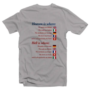 Heaven Is Where The Police Are British T-Shirt