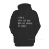 I Only Love My Bed & Momma I'm Sorry Drake Hoodie