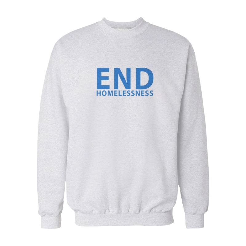 End Homelessness Sweatshirt