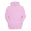I've Been Civilized Long Enough Hoodie